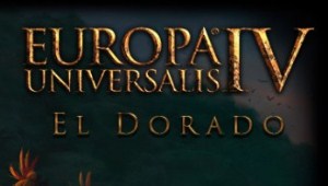 Объявлено о скором выходе дополнения El Dorado к игре Europa Universalis 4