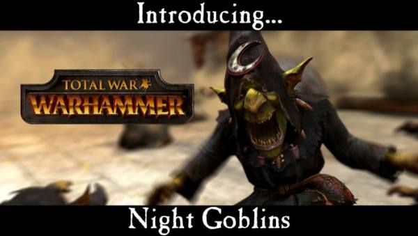Ночные гоблины в Total War: WARHAMMER